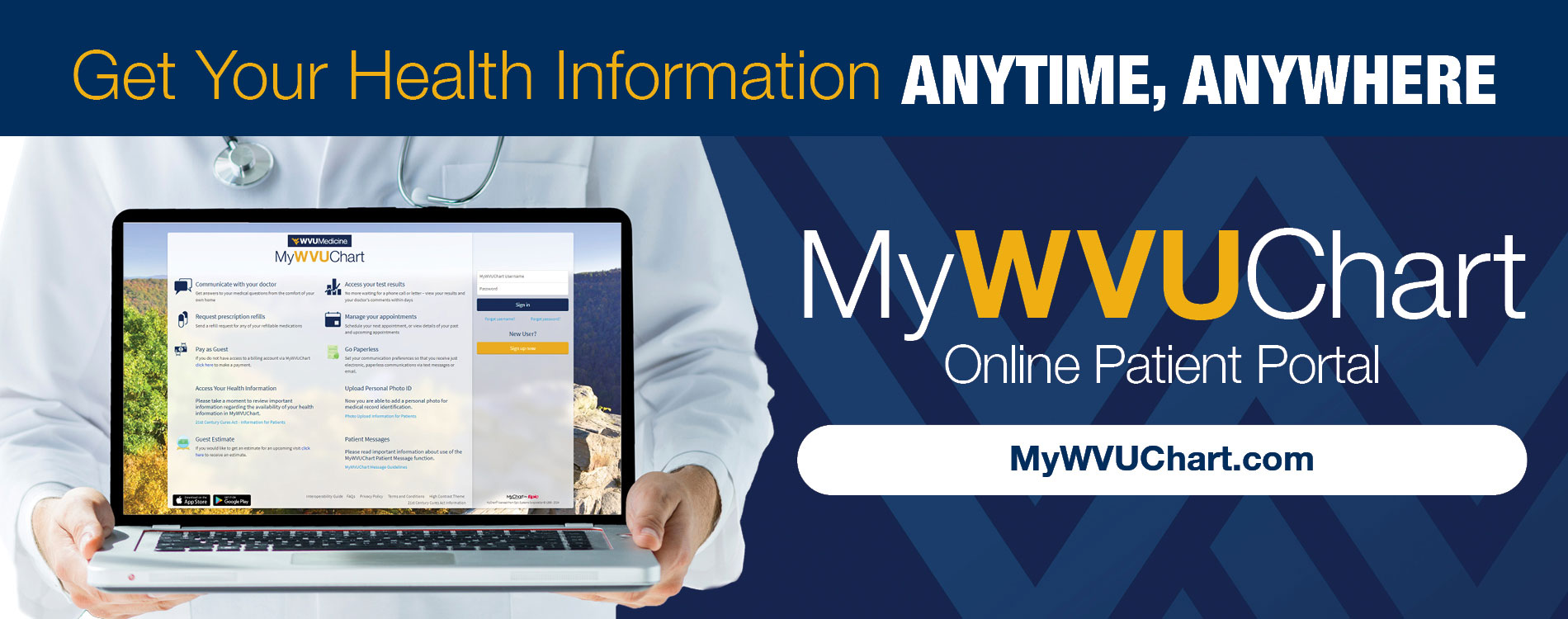 Get Your Health Information anytime, anywhere MyWVUChart Online Patient Portal