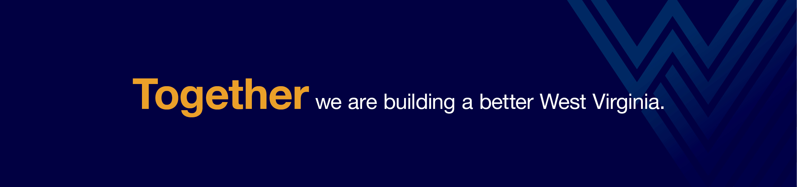 Together we are building a better West Virginia page header image