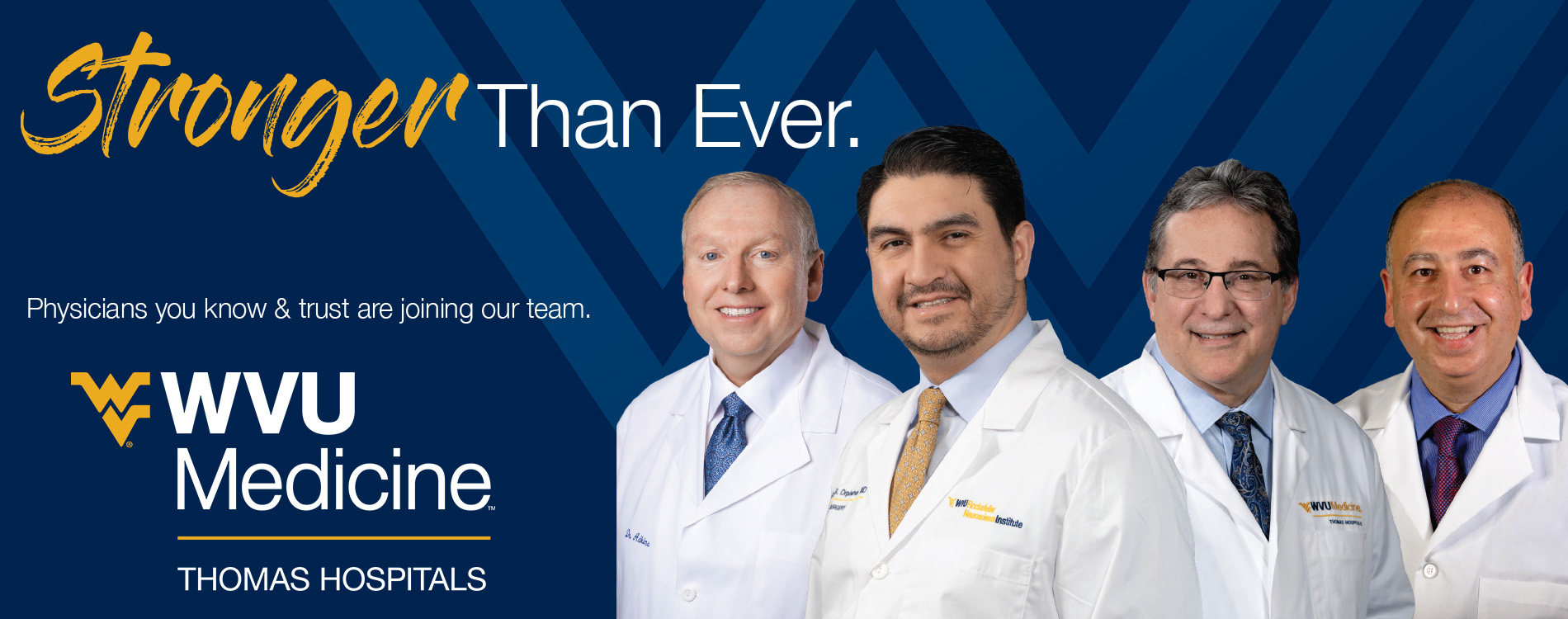 Stronger Than Ever Physicians you know and trust are joining our team Thomas Hospitals header image