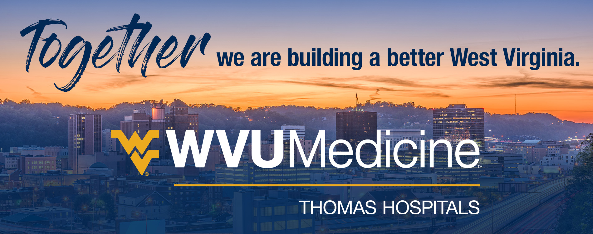 Together We are building a better West Virginia Thomas Hospitals header image