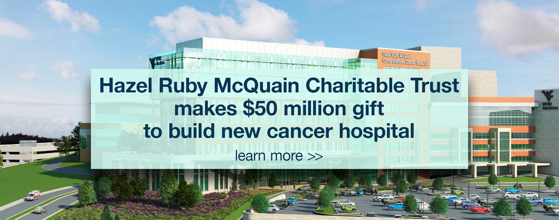 Hazel Ruby McQuain Charitable Trust makes $50 million gift to build new cancer hospital